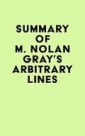 E-Book (epub) Summary of M. Nolan Gray's Arbitrary Lines von IRB Media