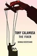 E-Book (epub) Tony Calamusa - The Fixer von Donald DeStefano