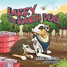 E-Book (epub) Larry the Ranch Dog von Carol Campbell
