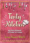 E-Book (epub) Tasty Kitchen von Jessica Romano Roberts