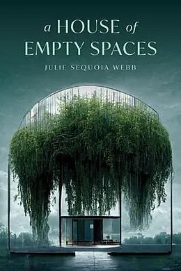 E-Book (epub) A House of Empty Spaces von Julie Sequoia Webb