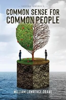 E-Book (epub) Common Sense for Common People von William Lawrence Drake