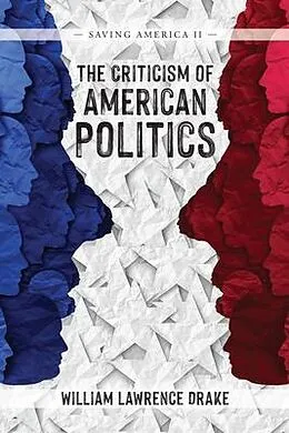 E-Book (epub) The Criticism of American Politics von William Lawrence Drake