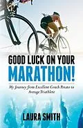 E-Book (epub) Good Luck on Your Marathon! von Laura Smith