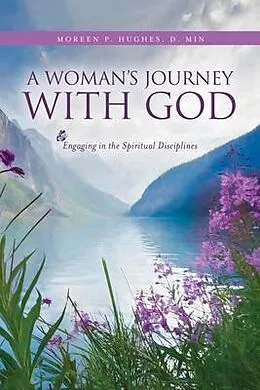 E-Book (epub) A Woman's Journey With God von Moreen P. Hughes
