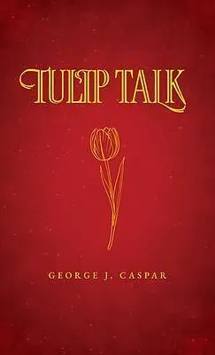 E-Book (epub) Tulip Talk von George J. Caspar