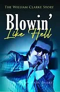 E-Book (epub) Blowin' Like Hell von Paul Barry