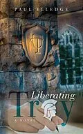 E-Book (epub) Liberating Troy von Paul Elledge