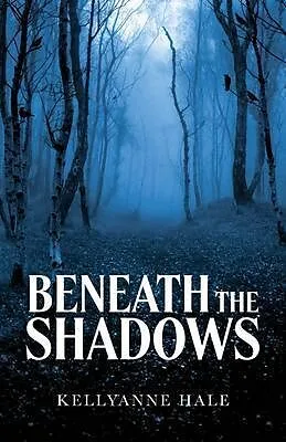 E-Book (epub) Beneath the Shadows von Kellyanne Hale