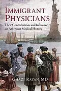 E-Book (epub) Immigrant Physicians von Ghazi Rayan MD