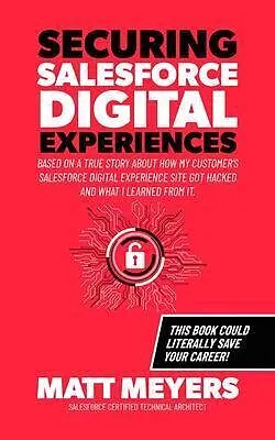 E-Book (epub) Securing Salesforce Digital Experiences von Matt Meyers