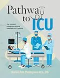 ePUB Pathway To ICU von Karen Ann Thompson