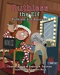 E-Book (epub) Ruthless the Elf von Chad E. Henry, Dakota A. Tallman