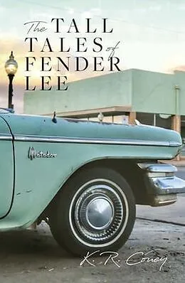 E-Book (epub) The Tall Tales of Fender Lee von K. R. Couey