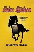E-Book (epub) False Riches von John Paul Miller