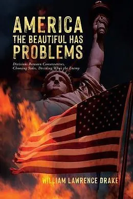 E-Book (epub) America The Beautiful Has Problems von William Lawrence Drake