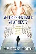 E-Book (epub) After Repentance What Next von Rev. Regina Olokor