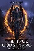 E-Book (epub) The True God's Rising von C. R. Hunt