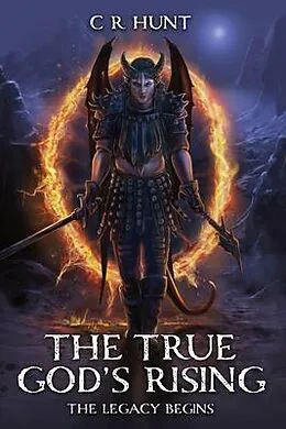 E-Book (epub) The True God's Rising von C. R. Hunt