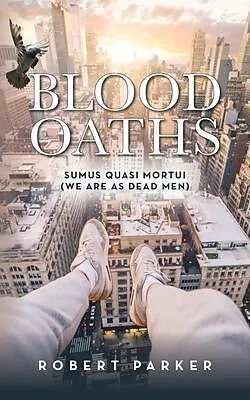 E-Book (epub) Blood Oaths von Robert Parker