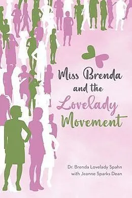 E-Book (epub) Miss Brenda and the Lovelady Movement von Brenda Lovelady Spahn, Jeanne Sparks Dean