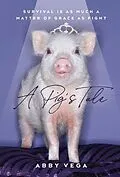 E-Book (epub) A Pig's Tale von Abby Vega