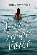E-Book (epub) Song for a Female Voice von Judith Avery Speyer