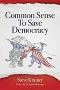 E-Book (epub) Common Sense To Save Democracy von Steve Kramer