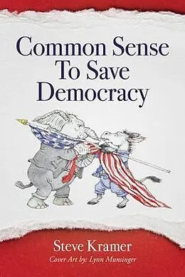 E-Book (epub) Common Sense To Save Democracy von Steve Kramer
