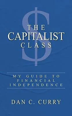 E-Book (epub) The Capitalist Class von Dan C. Curry
