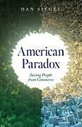 Couverture cartonnée American Paradox de Dan Siegel