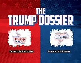 E-Book (epub) The Trump Dossier von Patrick D'Andrea, Stella D'Andrea
