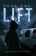 E-Book (epub) Book One: the Lift von Christopher Luis Estevez
