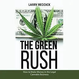 E-Book (epub) The Green Rush von Larry Reddick