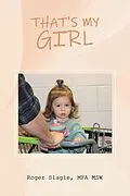 E-Book (epub) THAT'S MY GIRL von Roger Slagle Mfa Msw