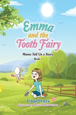 E-Book (epub) Emma and the Tooth Fairy von Linda Peters