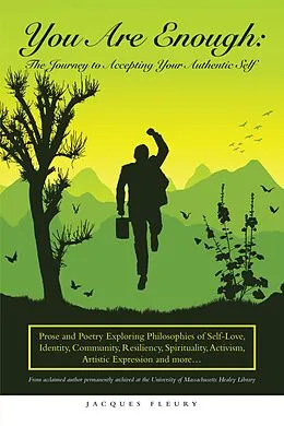 E-Book (epub) You Are Enough: the Journey to Accepting Your Authentic Self von Jacques Fleury