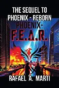E-Book (epub) Phoenix - F.E.A.R. von Rafael A. Marti