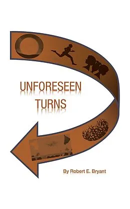 E-Book (epub) Unforeseen Turns von Robert E. Bryant