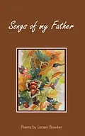E-Book (epub) Songs of my Father von Larsen Bowker