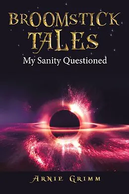 E-Book (epub) Broomstick Tales von Arnie Grimm