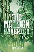 E-Book (epub) The Maiden Maverick von Todd Daley