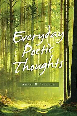 E-Book (epub) Everyday Poetic Thoughts von Annie B. Jackson