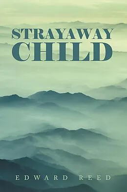E-Book (epub) Strayaway Child von Edward Reed