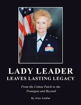 E-Book (epub) LADY LEADER LEAVES LASTING LEGACY von Alice Astafan