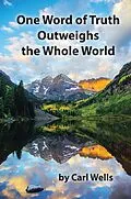 E-Book (epub) One Word of Truth Outweighs the Whole World von Carl Wells