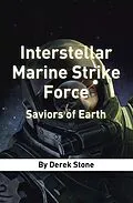 E-Book (epub) Interstellar Marine Strike Force von Derek Stone