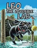 E-Book (epub) Leo the Loveable Lab von Carol H. Farmer