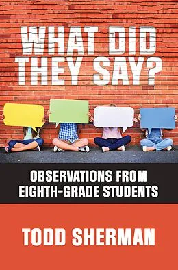 E-Book (epub) What Did They Say? von Todd Sherman