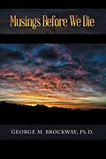 E-Book (epub) Musings Before We Die von George M. Brockway Ph. D.